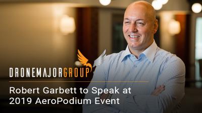 Robert Garbett Named “Expert Speaker” For 2019 AeroPodium Event