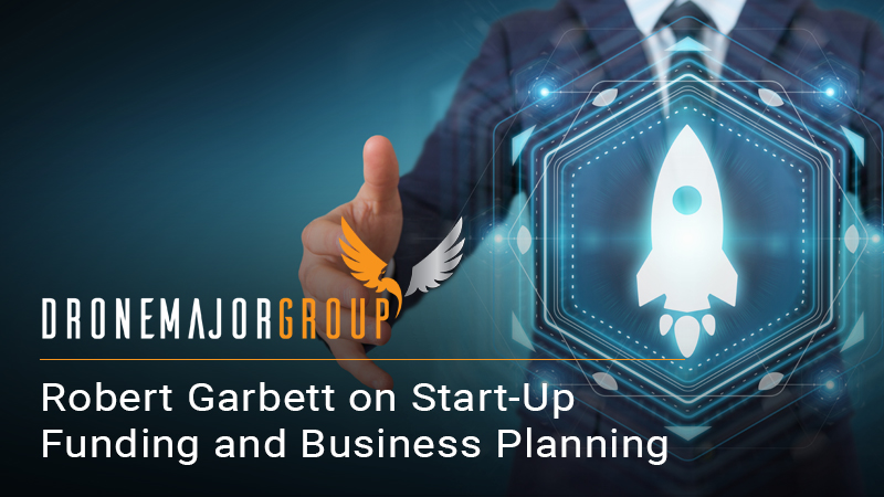Robert Garbett on Start-Up Funding and Business Planning